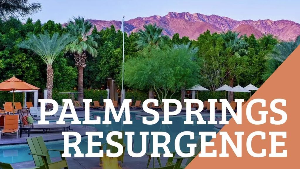 Palm Springs Resurgence