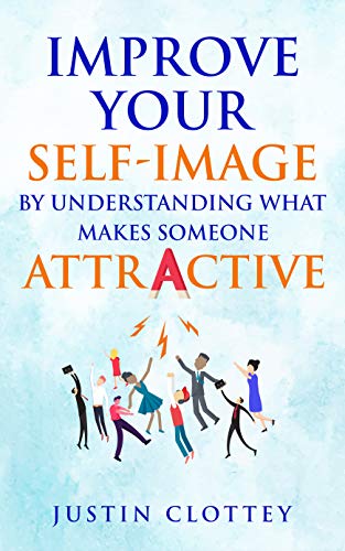 8 Key Traits that Can Attract Others and Boost Your Self-Image