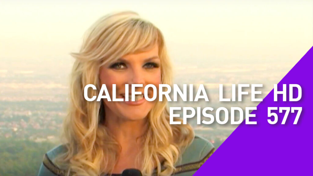 California Life HD Episode 577