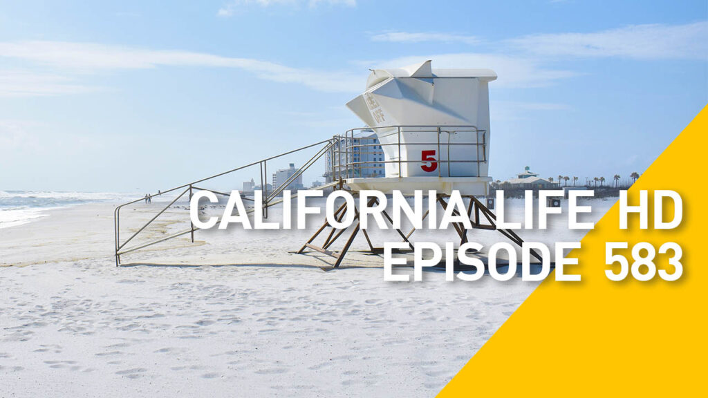 California Life HD Episode 583